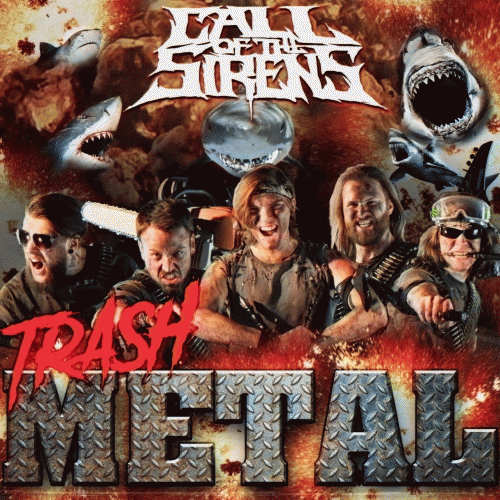 Call Of The Sirens : Trash Metal